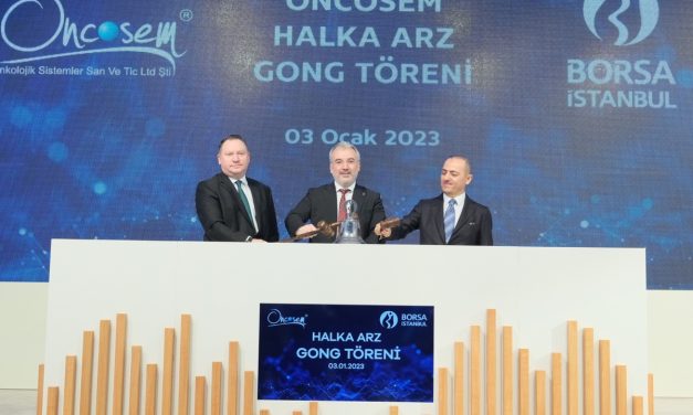 BIST’te gong, Oncosem Onkolojik Sistemler için çaldı