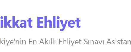 Çıkmış ehliyet soruları Dikkat Ehliyet