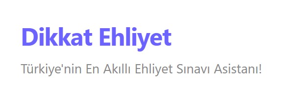 Çıkmış ehliyet soruları Dikkat Ehliyet