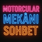 Motorcular MEKÂNI: Sohbet ve Muhabbetin Yeni Adresi